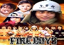 Fire Boys (ԧ켨ԧ) (2004)   5 蹨 Ѻ