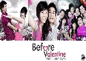 ͹ѡ عͺ Before Valentine (2552)