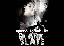 Blank Slate ءӽѧԵ (2008)   1  ҡ+Ѻ