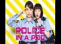 Police in a Pod ٵǨǻǹ (2021)   2  Ѻ