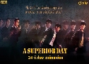 A Superior Day 24  ѡ (2022)   3 蹨 ҡ