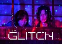 Glitch (2022)  3  ҡ+Ѻ