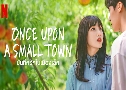 Once Upon A Small Town ѹ֡ѡͧ (2022)  3  Ѻ