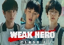 Weak Hero Class 1 ѹѹ (2022)   2 蹨 ҡ+Ѻ