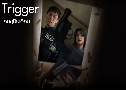 Trigger ػ׹ʹ (2025)  3 蹨 Ѻ ( + ͧѧ)