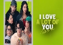 I Love A Lot Of You ѡҡ ( 2568) ( ѷ - ´ ҷԵ)   3 蹨