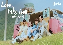 Love, Take Two ѡ 㨾ͧ (2025)  3 蹨 Ѻ (ͧ + ѤΨع)